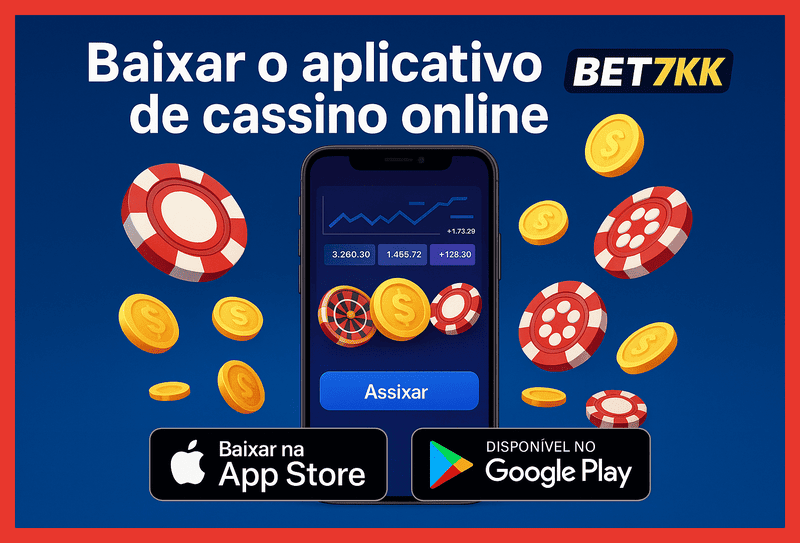 Baixar o BET7KK Cassino App